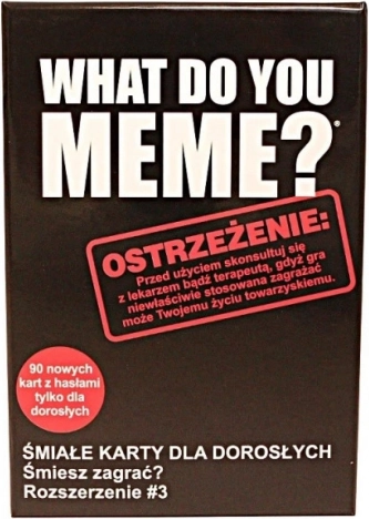 What Do You Meme? Extra Balíček No 3: Smelé Rozšírenie pre Dospelých