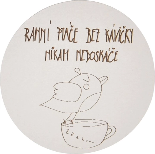 Drevený podtácok s motívom Ranné vtáča, 10 cm