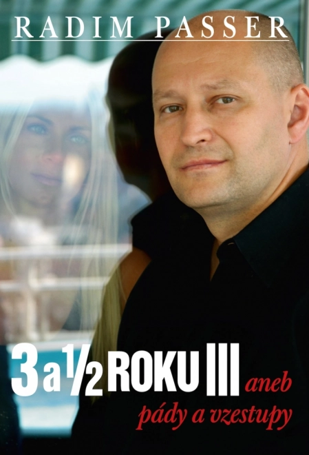 3 a pol roka III: Pády a vzostupy