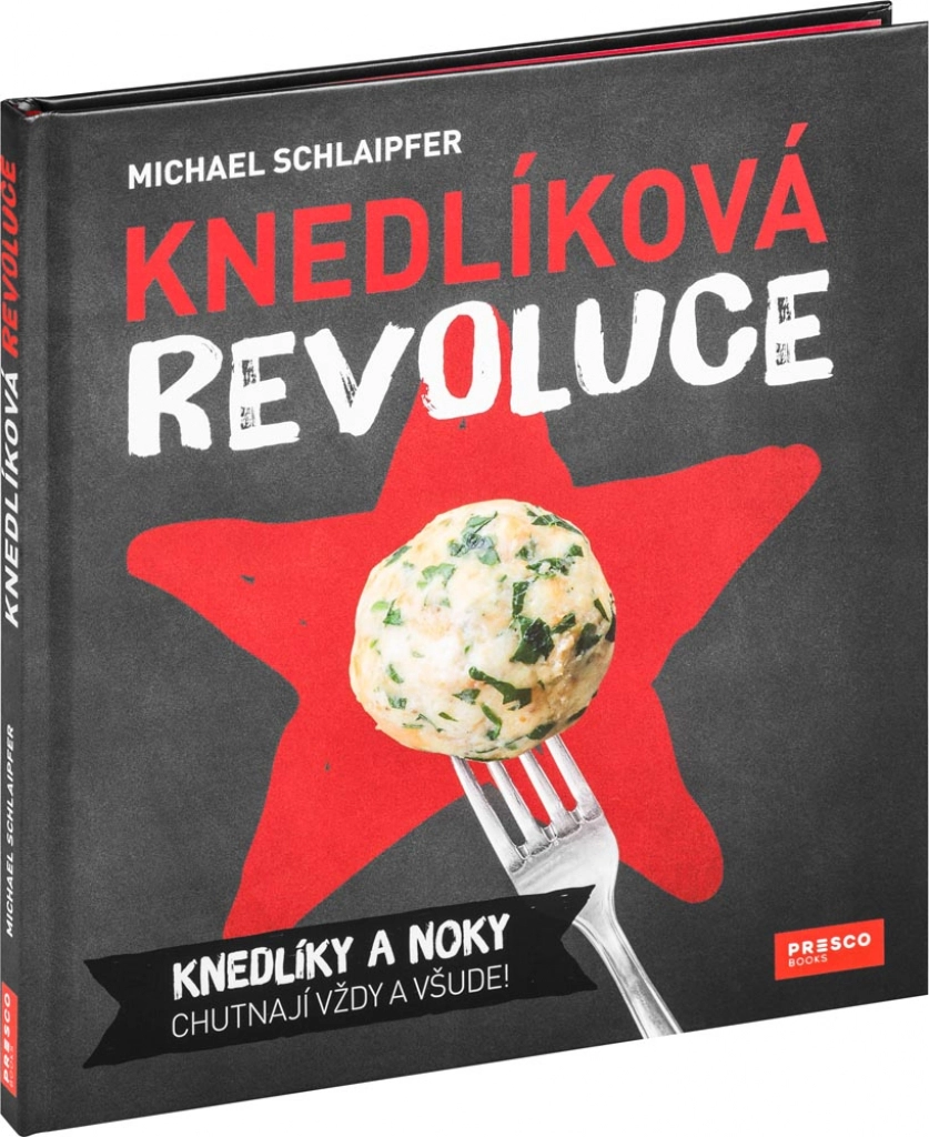 E-shop Revolúcia v knedliach: Kniha Michaela Schlaipfera